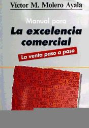 Portada de Manual para la excelencia comercial : la venta paso a paso