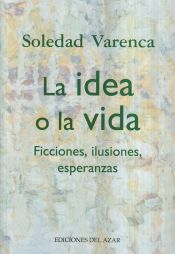 Portada de LA IDEA O LA VIDA