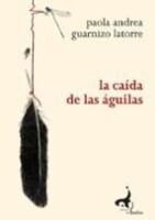 Portada de La ca&iacute;da de las &aacute;guilas