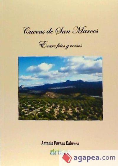 Cuevas de San Marcos. Entre fotos y versos