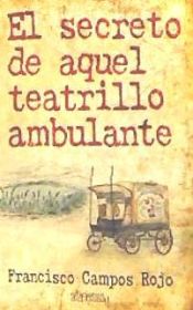 Portada de EL SECRETO DE AQUEL TEATRILLO AMBULANTE