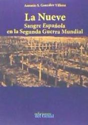 Portada de LA NUEVE SANGRE ESPAÑOLA EN LA SEGUNDA GUERRA MUNDIAL