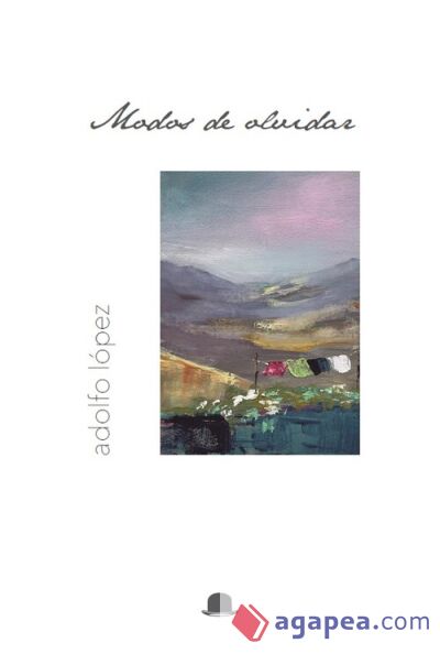 MODOS DE OLVIDAR MODOS DE OLVIDAR