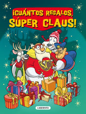 Portada de ¡Cuántos regalos, Súper Claus!