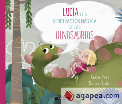 Lucía y la respiración mágica de los dinosaurios