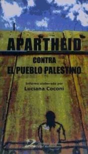 Portada de APARTHEID. CONTRA EL PUEBLO PALETINO