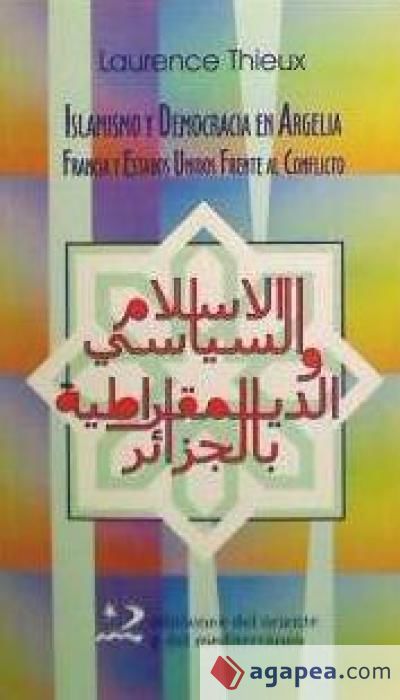 Islamismo y democracia en Argelia : Francia y Estados Unidos frente al conflicto
