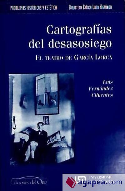 Cartografías del desasosiego: el teatro de García Lorca