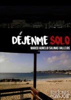 Portada de D&eacute;jenme solo (Ebook)