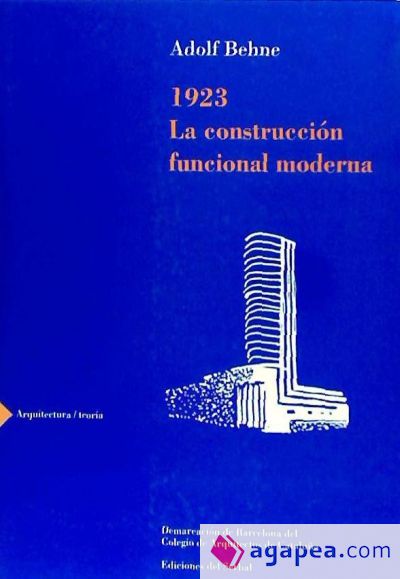 1923. La construcción funcional moderna