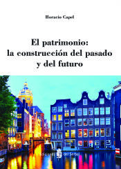 Portada de El patrimonio: la construcción del pasado y del futuro