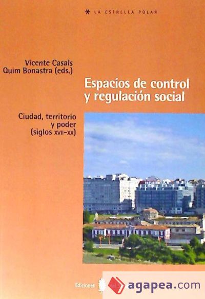 Espacios de control y regulación social