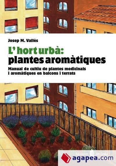 L'hort urbà: plantes aromàtiques