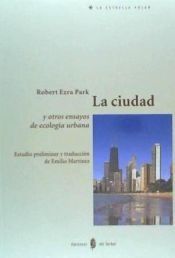 Portada de La ciudad y otros ensayos de ecología urbana