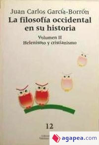 La filosofía occidental en su historia. Tomo II