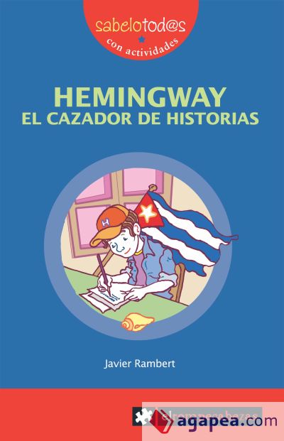 HEMINGWAY el cazador de historias