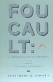 Portada de Foucault: La longevidad de una impostura