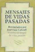 Portada de MENSAJES DE VIDAS PASADAS. Acerca del origen de estos mensajes (cartas)