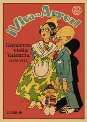 Portada de &iexcl;Viva el arroz! Guti&eacute;rrez visita Valencia