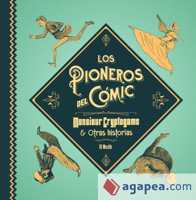 Los pioneros del cómic: "Monsieur Cryptogame" y otras historias