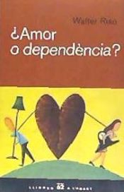 Portada de ¿Amor o dependència?