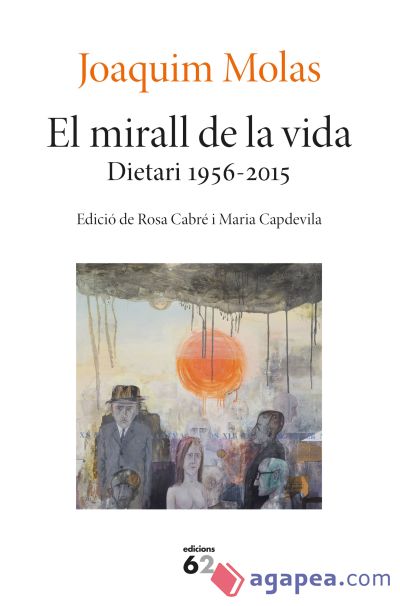 El mirall de la vida. Dietari 1956-2015