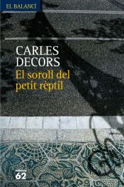 Portada de El soroll del petit rèptil