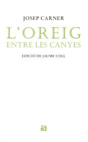 Portada de L&#39;oreig entre les canyes