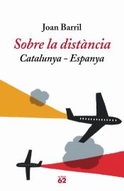 Portada de Sobre la distància: Catalunya-Espanya