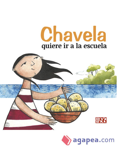 Chavela quiere ir a la escuela