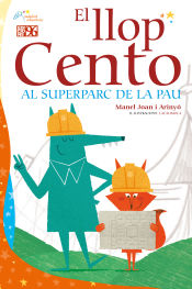 Portada de El llop Cento al superparc de la pau