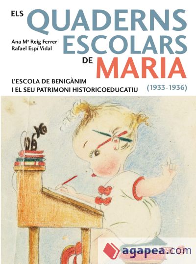 Els quaderns escolars de Maria (1933-1936)