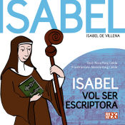 Portada de Isabel vol ser escriptora: Isabel de Villena