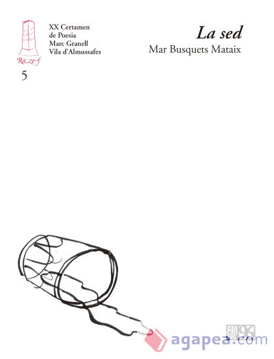 La sed: XX Certamen de Poesia Marc Granell - Vila d'Almussafes