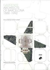 Portada de GARDENER ARCHITECTS OF BARCELONA 1888-1992