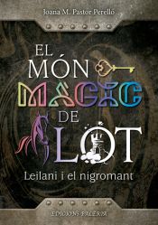 Portada de El món màgic de Lot: Leilani i el nigromant