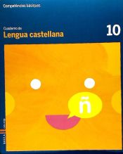 Portada de Cuaderno Lengua castellana 10 Cicle mitjà Competències bàsiques