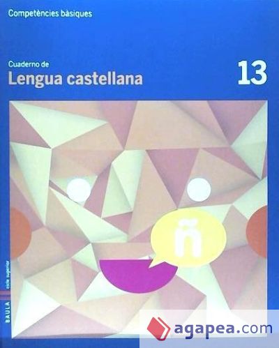 Cuaderno Lengua castellana 13 cicle superior Competències bàsiques