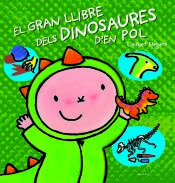 Portada de El gran llibre dels dinosaures d'en Pol