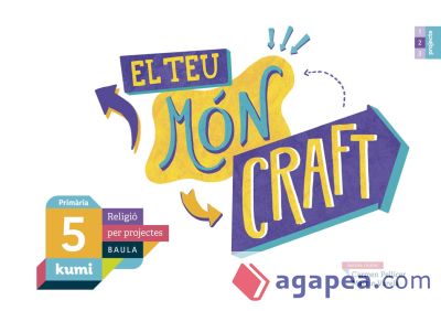 El teu món craft 5è Primària Projecte Kumi