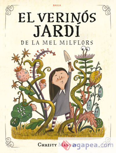 El verinós jardí de la Mel Milflors