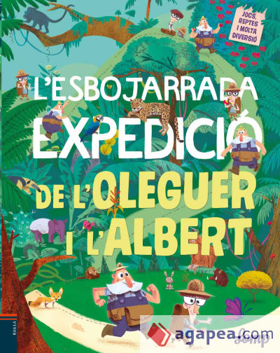 L'esbojarrada expedició de l'Oleguer i l'Albert