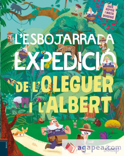 L'esbojarrada expedició de l'Oleguer i l'Albert