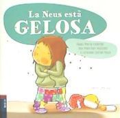 Portada de La Neus est&agrave; GELOSA