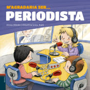 Portada de M'agradaria ser ... PERIODISTA