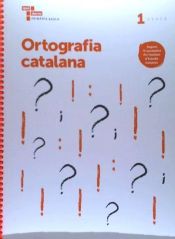 Portada de Ortografia catalana 1 Primària Baula