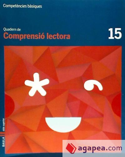 Quadern Comprensió lectora 15 cicle superior Competències bàsiques