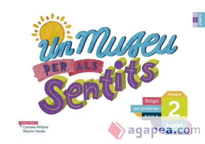 Un museu per als sentits 2n Primària Projecte Kumi