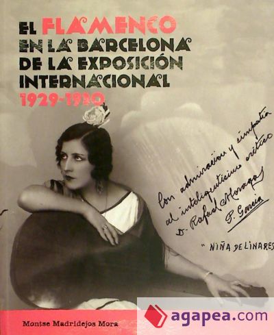 El flamenco en la Barcelona de la Exposición Internacional 1929-1930 El flamenco en la Barcelona de la Exposición Internacional 1929-1930