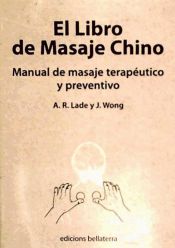 Portada de El libro de masaje chino: manual de masaje terapéutico y preventivo